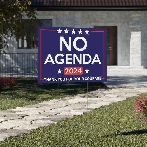 NO AGENDA 2024 - yard sign