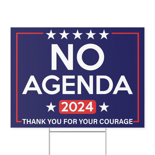 NO AGENDA 2024 - yard sign