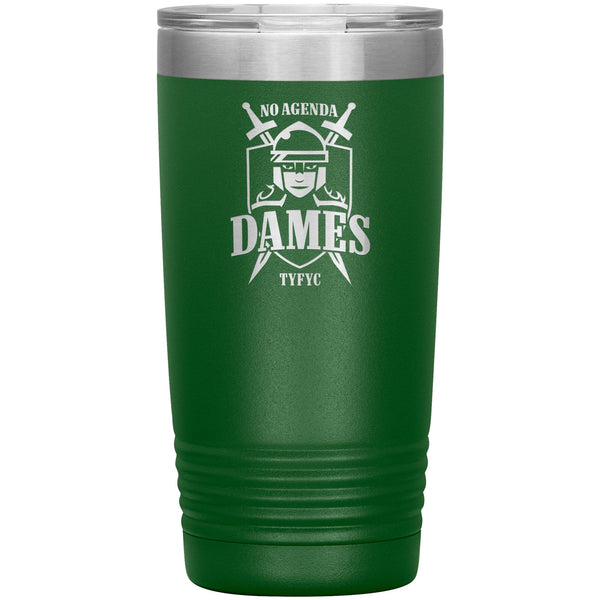NO AGENDA DAMES - 20 oz new tumbler
