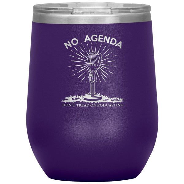 DONT TREAD ON PODCASTING - 12 oz wine tumbler