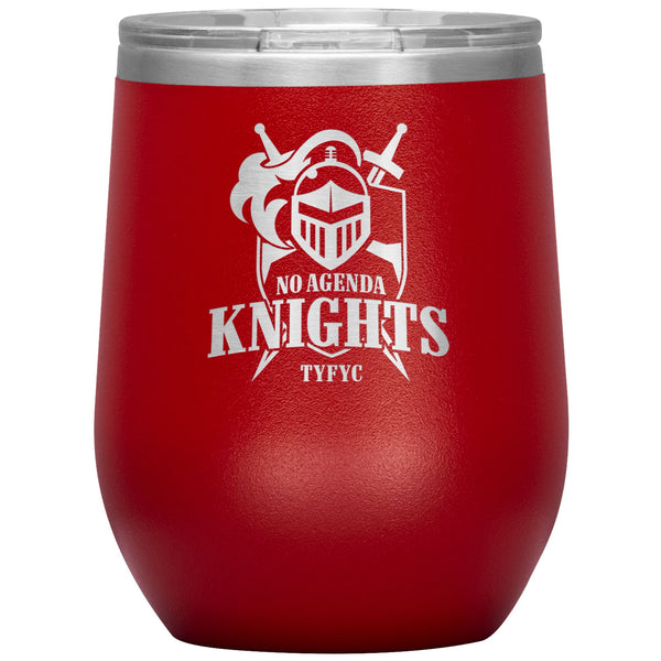 NO AGENDA KNIGHTS - 12 oz wine tumbler