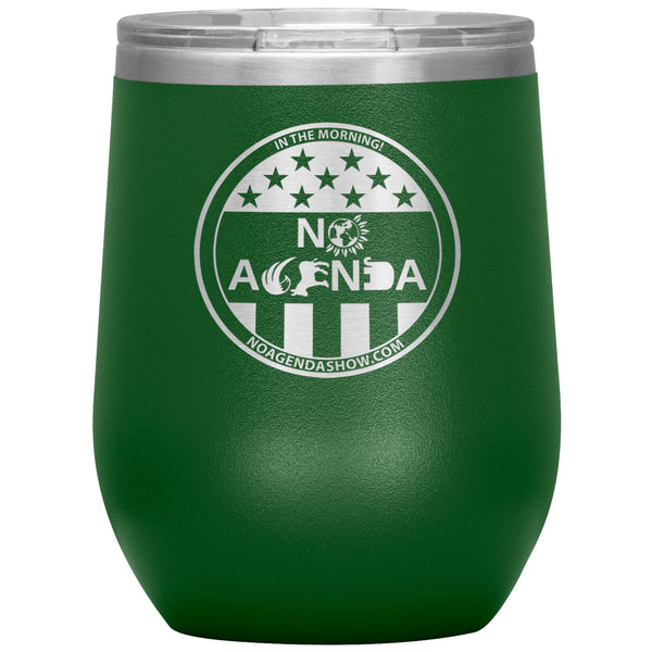 NO AGENDA PARTY TIME - 12 oz wine tumbler