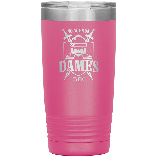 NO AGENDA DAMES - 20 oz tumbler