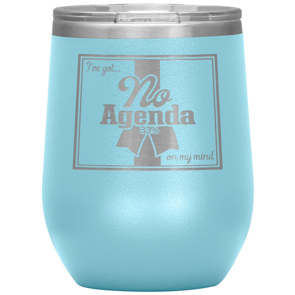 NO AGENDA RIBBON - 12 oz wine tumbler