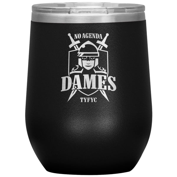 NO AGENDA DAMES - 12 oz wine tumbler