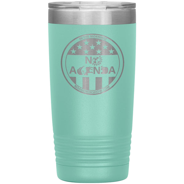 NO AGENDA PARTY TIME - 20 oz tumbler