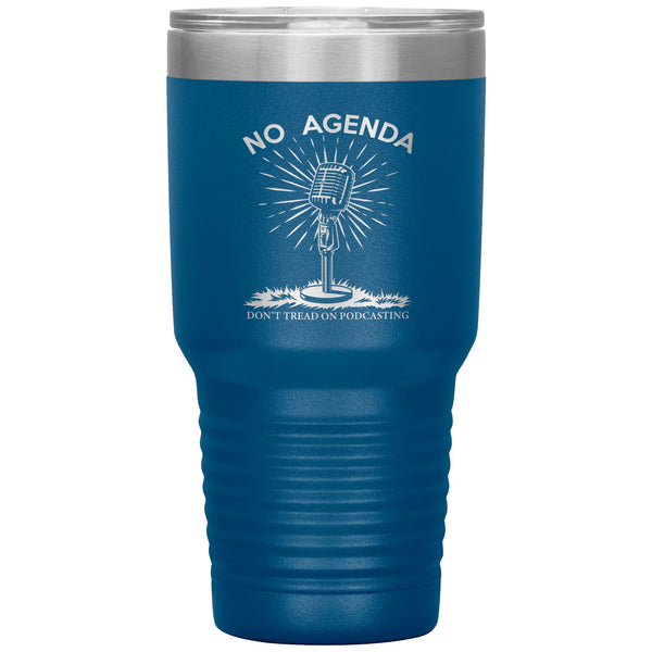 DONT TREAD ON PODCASTING - 30 oz tumbler