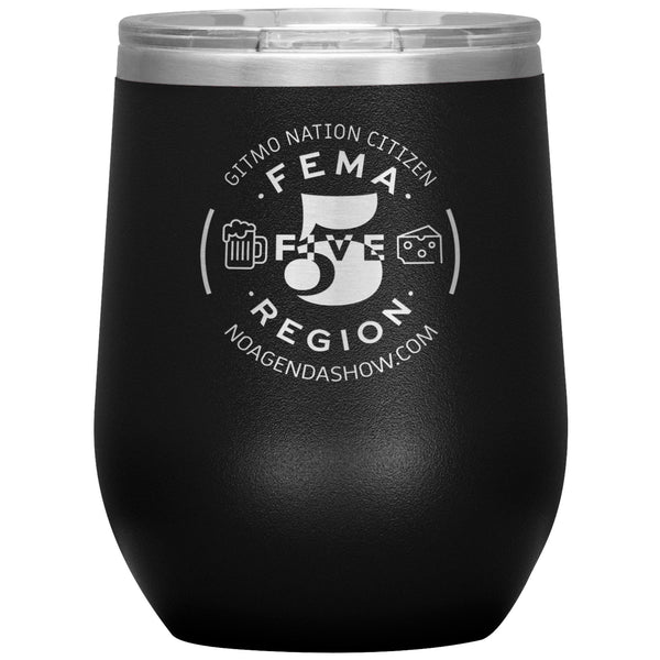 FEMA REGION FIVE - 12 oz wine tumbler