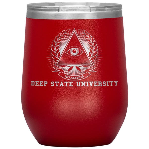 DEEP STATE UNIVERSITY - 12 oz wine tumbler