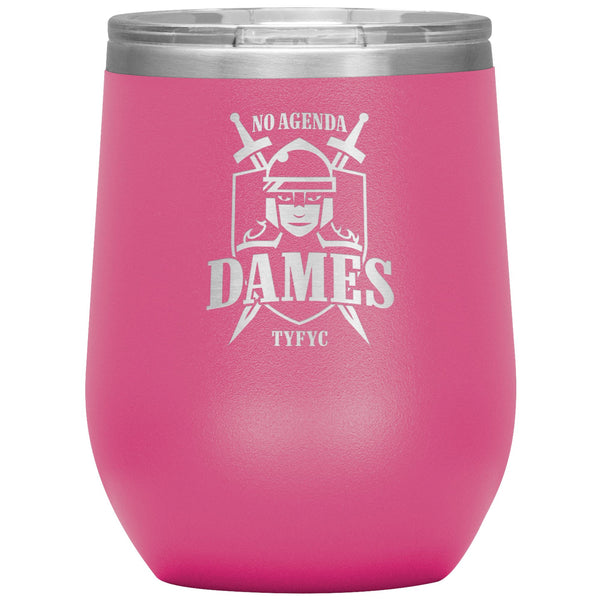 NO AGENDA DAMES - 12 oz wine tumbler