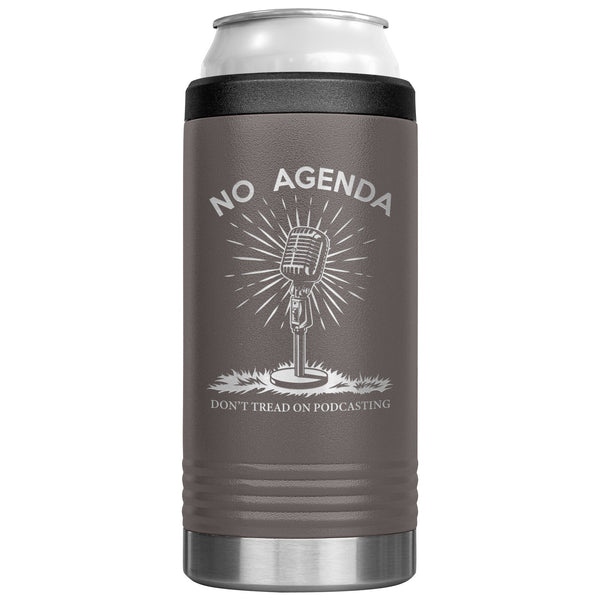 DONT TREAD ON PODCASTING - slim steel coozie