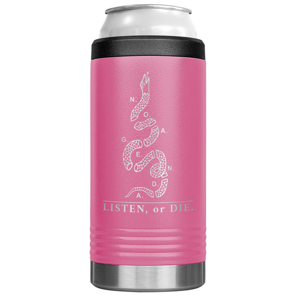 LISTEN OR DIE - slim steel coozie