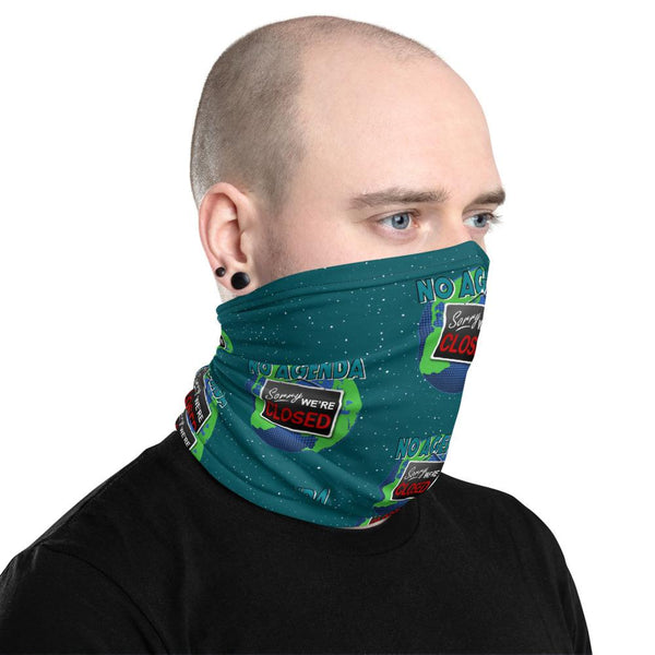 WE'RE CLOSED - neck gaiter
