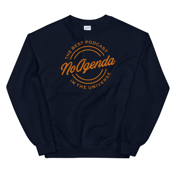 NO AGENDA THE BEST PODCAST - sweatshirt