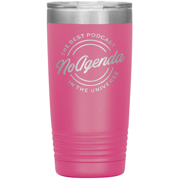 NO AGENDA THE BEST PODCAST - 20 oz tumbler