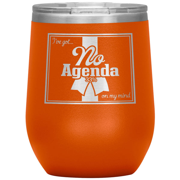 NO AGENDA RIBBON - 12 oz wine tumbler