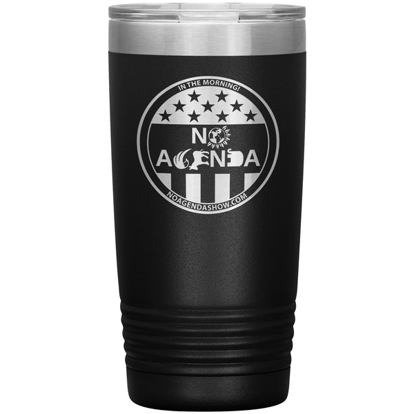 NO AGENDA PARTY TIME - 20 oz tumbler