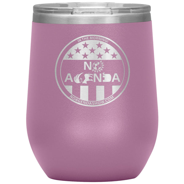 NO AGENDA PARTY TIME - 12 oz wine tumbler