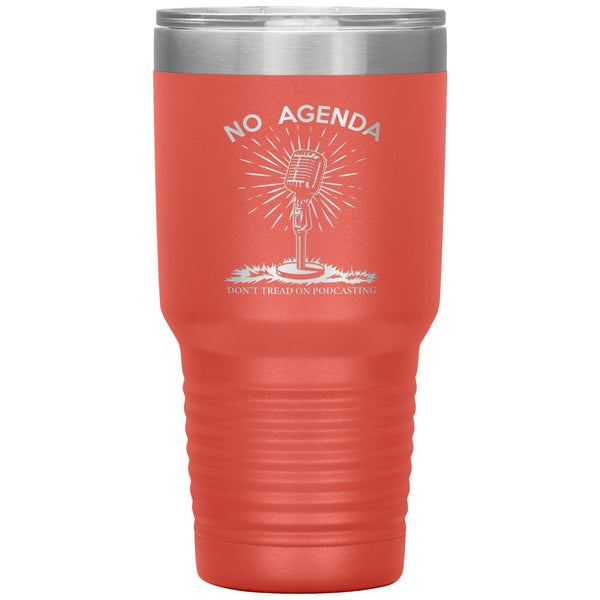 DONT TREAD ON PODCASTING - 30 oz tumbler