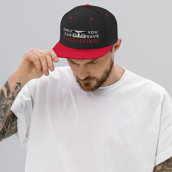 SAVE PODCASTING! - high snapback hat