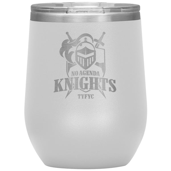 NO AGENDA KNIGHTS - 12 oz wine tumbler
