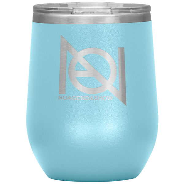 NO AGENDA SHOW - 12 oz wine tumbler