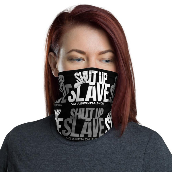 SHUT UP SLAVE - neck gaiter