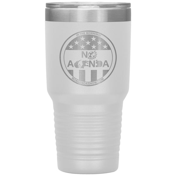 NO AGENDA PARTY TIME - 30 oz tumbler