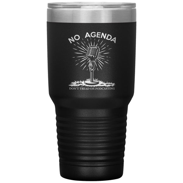 DONT TREAD ON PODCASTING - 30 oz tumbler
