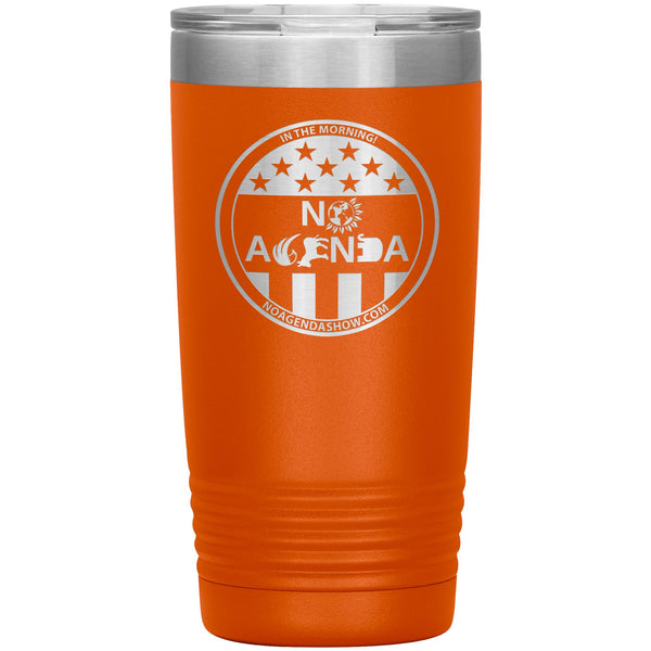 NO AGENDA PARTY TIME - 20 oz tumbler