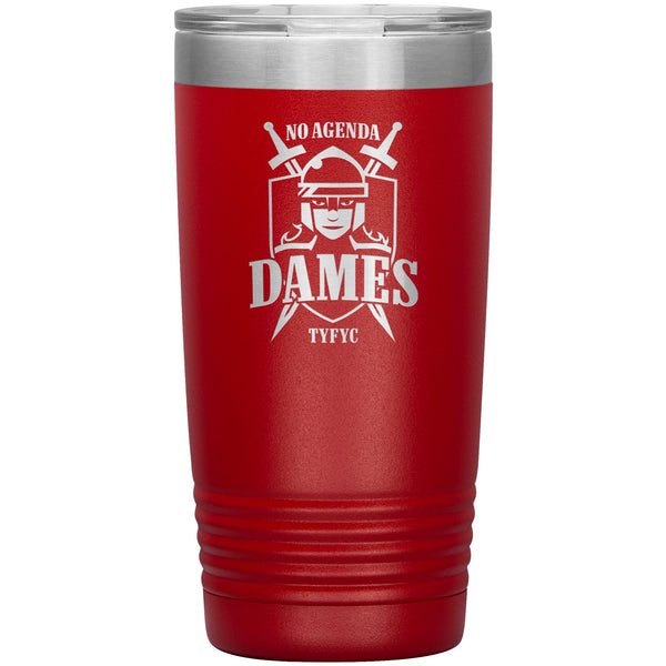 NO AGENDA DAMES - 20 oz tumbler