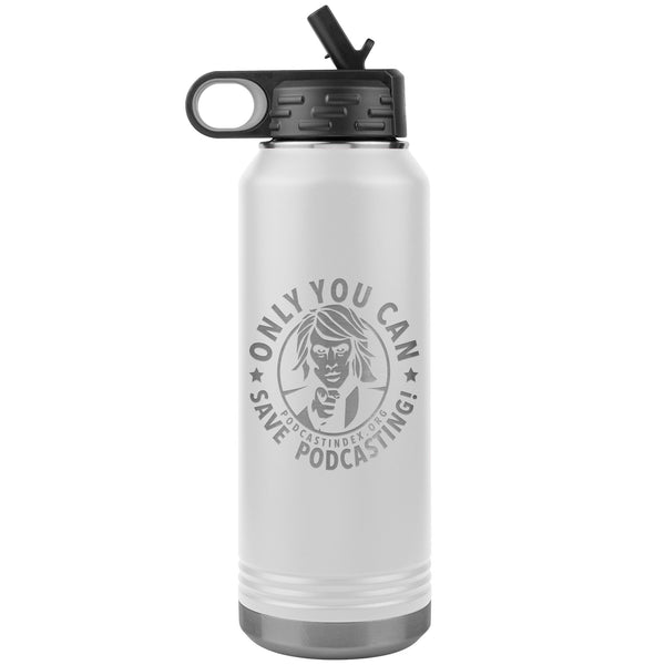 SAVE PODCASTING! - 32 oz straw tumbler