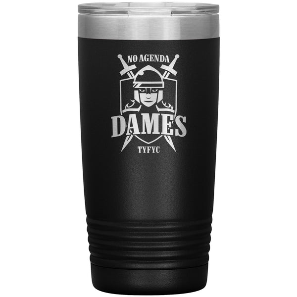 NO AGENDA DAMES - 20 oz tumbler