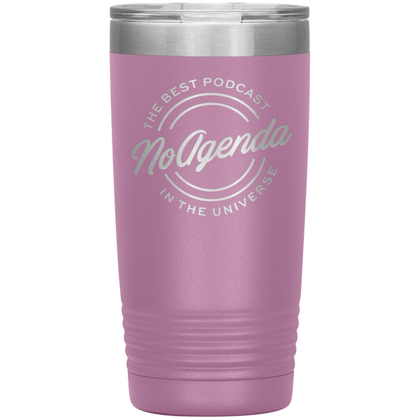 NO AGENDA THE BEST PODCAST - 20 oz tumbler