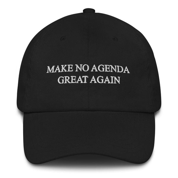 MAKE NO AGENDA GREAT AGAIN - dad hat