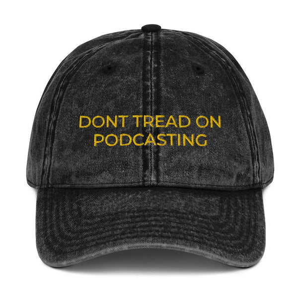 DONT TREAD ON PODCASTING - vintage hat