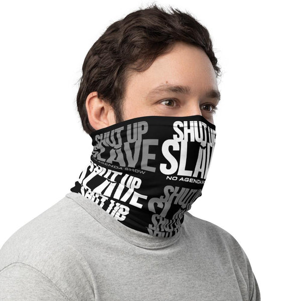 SHUT UP SLAVE - neck gaiter