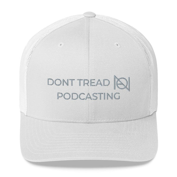 DONT TREAD ON PODCASTING - NA - mid trucker hat
