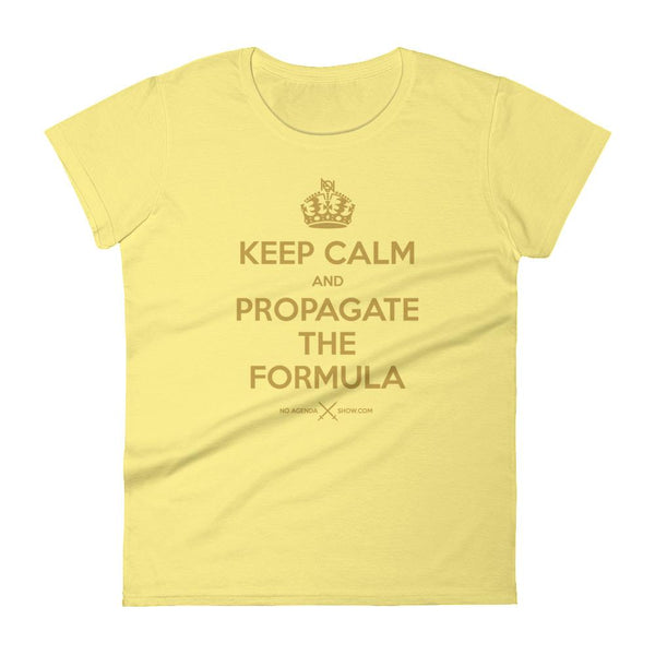 KEEP CALM & PROPAGATE - womens tee