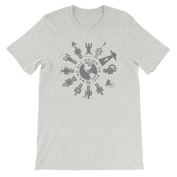 WE'RE ALL GOING TO DIE - tee shirt