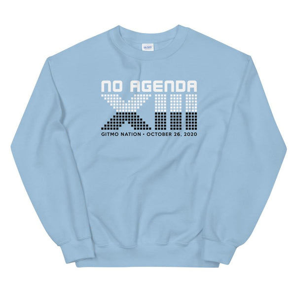 NO AGENDA 13 YEARS - sweatshirt