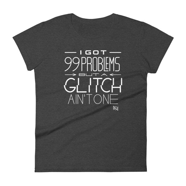 GLITCH PROBLEMS - womens tee