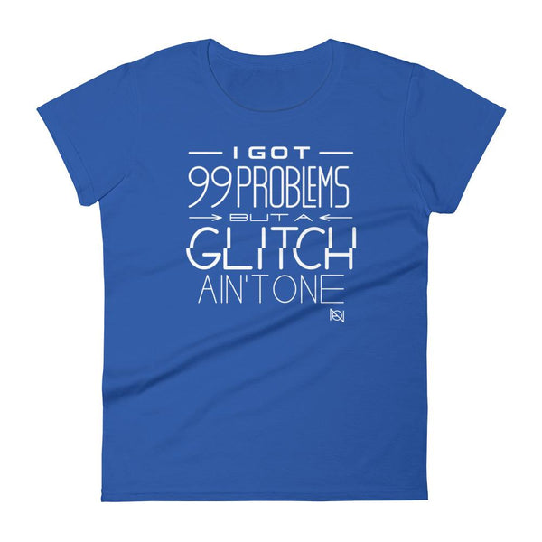 GLITCH PROBLEMS - womens tee