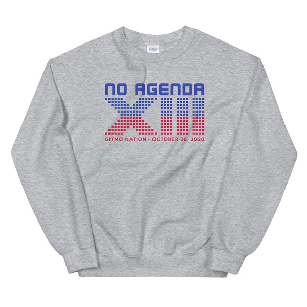 NO AGENDA 13 YEARS - sweatshirt