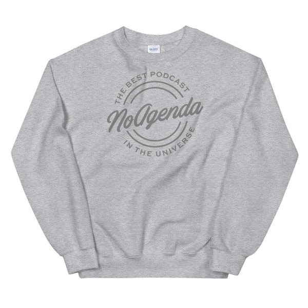 NO AGENDA THE BEST PODCAST - sweatshirt