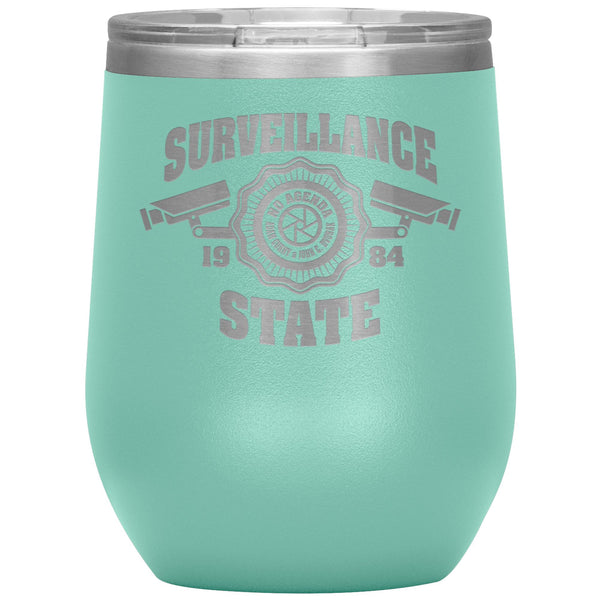 SURVEILLANCE STATE - 12 oz wine tumbler