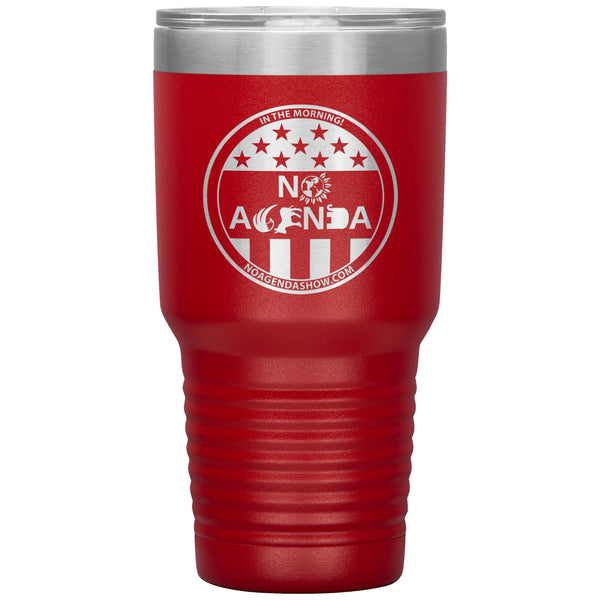 NO AGENDA PARTY TIME - 30 oz tumbler