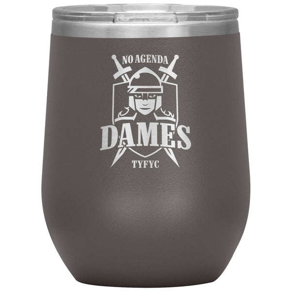NO AGENDA DAMES - 12 oz wine tumbler
