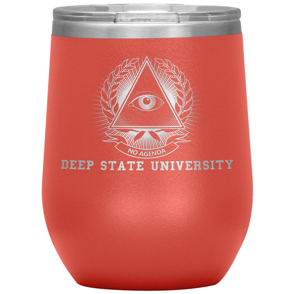 DEEP STATE UNIVERSITY - 12 oz wine tumbler
