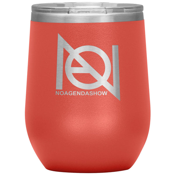 NO AGENDA SHOW - 12 oz wine tumbler